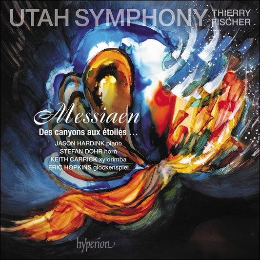 Messiaen: Des canyons aux étoiles … - Utah Symphony, Thierry Fischer (2 CDS)