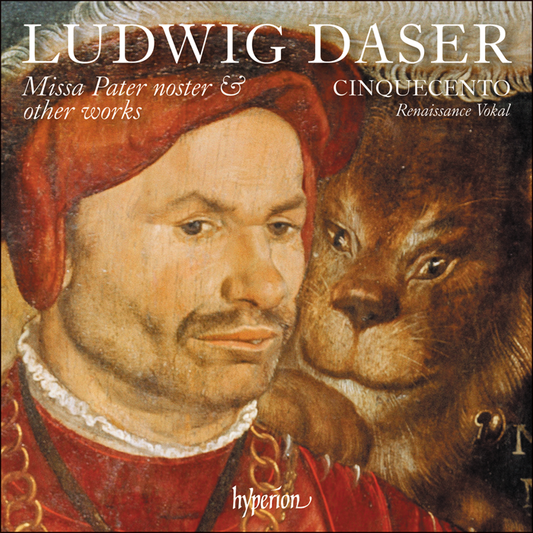 Daser: Missa Pater noster & other works - Cinquecento