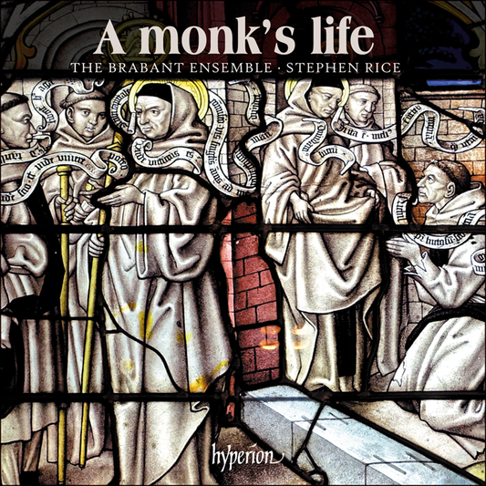 A Monk's Life - Brabant Ensemble