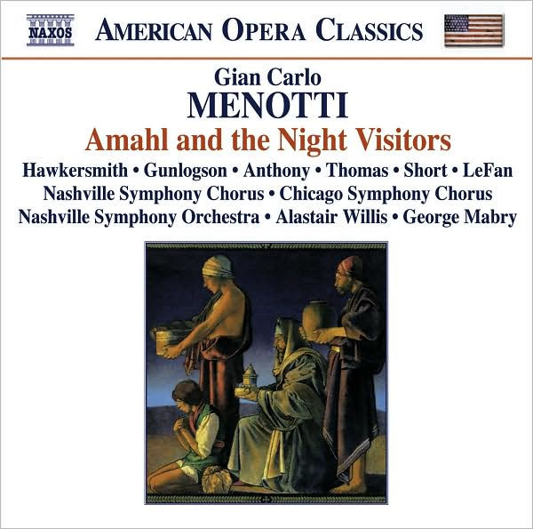 Menotti: Amahl and the Night Visitors - Nashville Symphony Orchestra, Alastair Willis