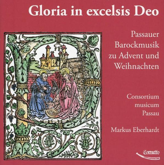 Gloria in excelsis Deo: Baroque Music of Passauer for Advent & Christmas - Consortium Musicum Passau