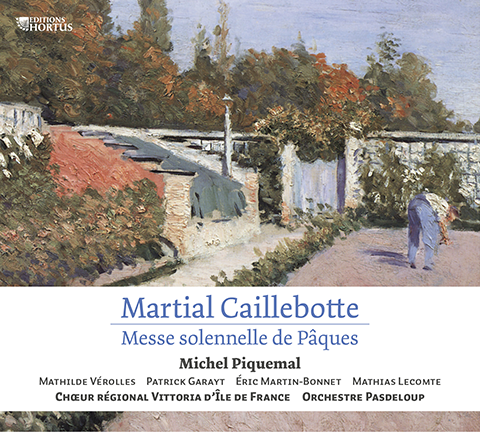 Caillebotte: Messe Solenelle de Paques - Michel Piquemal
