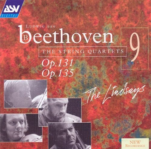 BEETHOVEN: The String Quartets, Vol. 9 (Op.131, Op.135)- The Lindsays