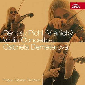 BENDA, PICHL, VRANICKY: Violin Concertos - Gabriela Demeterová, Prague Chamber Orchestra