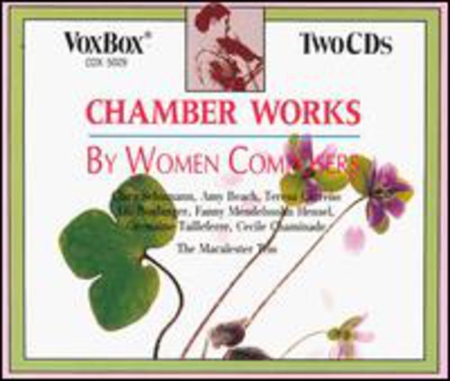 CHAMBER WORKS BY WOMEN COMPOSERS (2 CDS)