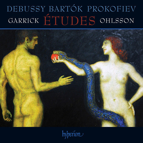 Debussy, Bartók & Prokofiev: Études - Garrick Ohlsson (piano)