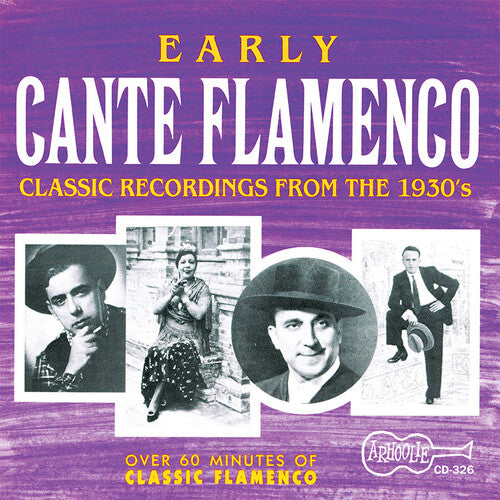 Early Cante Flamenco: Classic Recordings from the 1930's