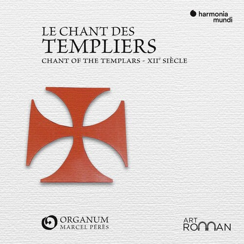 LE CHANT DES TEMPLIERS (CHANT OF THE TEMPLARS) - ENSEMBLE ORGANUM