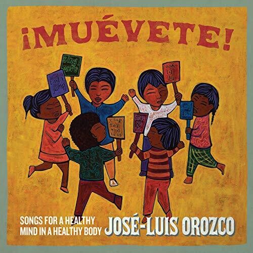 MUEVETE!: SONGS FOR A HEALTHY MIND IN A HEALTHY BODY - JOSE-LUIS OROZCO