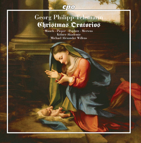 Telemann: Christmas Oratorios - Kölner Akademie, Michael Alexander Willens