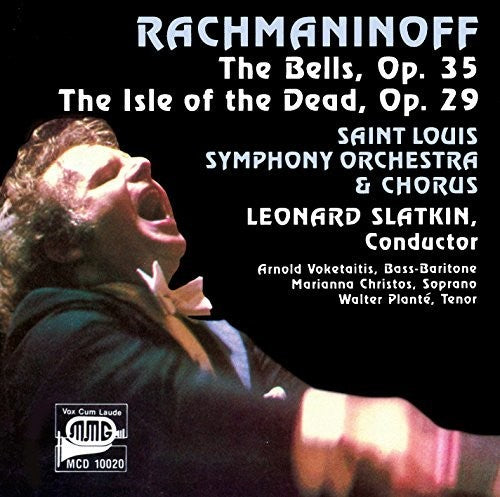 RACHMANINOV: THE BELLS; THE ISLE OF THE DEAD - VOKETAITIS / CHRISTOS / PLANTE / SLATKIN