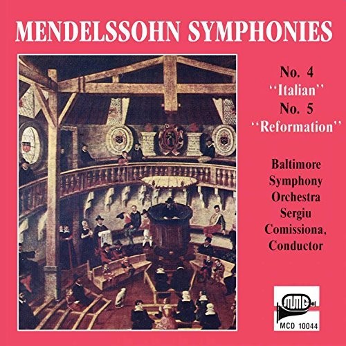 MENDELSSOHN: SYMS NOS 4 & 5 - BALTIMORE SYM ORCH, COMISSIONA