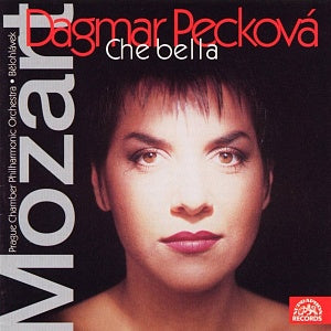 MOZART: Che Bella (Opera Arias) - Dagmar Peckova, Petr Belohlavek, Prague Chamber Orchestra