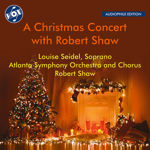 A CHRISTMAS CONCERT WITH ROBERT SHAW - ATLANTA SYMPHONY ORCHESTRA, LOUISE SEIDEL, ROBERT SHAW