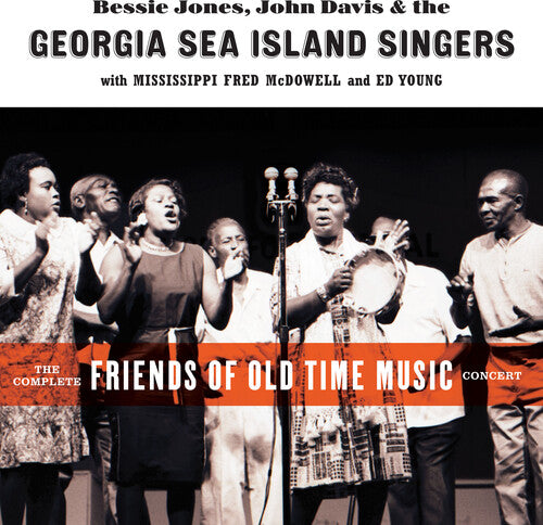 Georgia Sea Island Singers: The Complete Friends of Old Time Music Concert