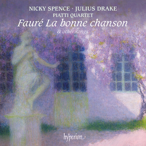 Fauré: La Bonne Chanson & Other Songs - Nicky Spence, Julius Drake