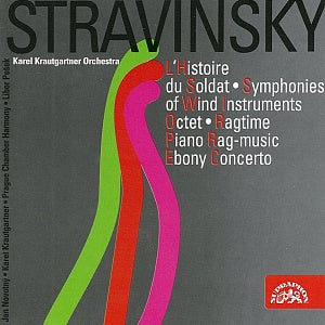 STRAVINSKY: L'histoire Du Soldat; Octet; Ebony Concerto; Ragtime; Symphony of Wind Instruments Prague Chamber Harmony, Libor Pešek