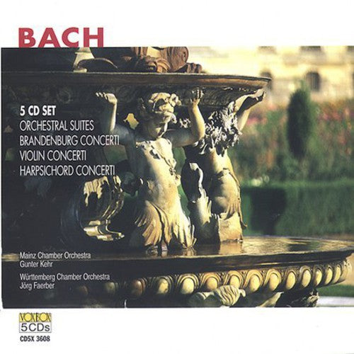 BACH: COMPLETE ORCHESTRAL WORKS -  KEHR; FAERBER; MAINZ CHAMBER ORCHESTRA; WURTTEMBERG CHAMBER ORCHESTRA (5 CDS)