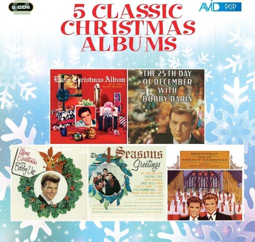 FIVE CLASSIC CHRISTMAS ALBUMS (ELVIS’S CHRISTMAS ALBUM / THE 25TH DAY OF DECEMBER / MERRY CHRISTMAS FROM BOBBY VEE / THE FOUR SEASONS GREETINGS / CHRISTMAS WITH THE EVERLY BROTHERS) (2CD)