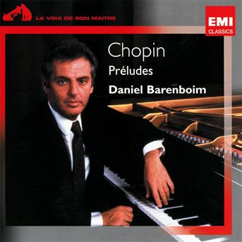 CHOPIN: PRELUDES - DANIEL BARENBOIM