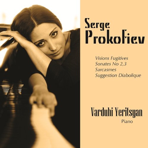 PROKOFIEV: Sonates N°2 & 3, Visions fugitives, Suggestion diabolique op.4 - Varduni Yeritsyan