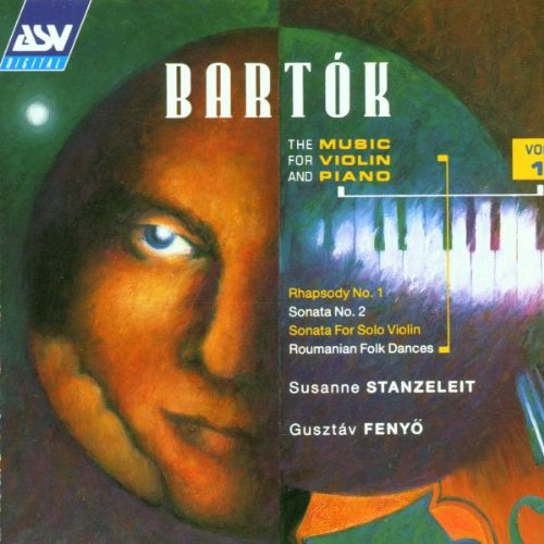 BARTOK: The Music for Violin & Piano, Vol. 1 - Susanne Stanzeleit, Gustlav Fenyo