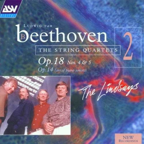 BEETHOVEN: The String Quartets, Vol. 2 (Op. 18, Nos. 4 & 5) - The Lindsays