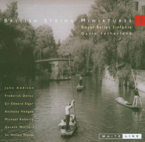 BRITISH STRING MINAITURES 1 (WALTERS/ELGAR/ROBERTS/HEDGES) - Royal Ballet Sinfonia, Gavin Sutherland