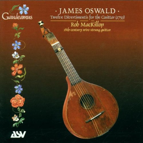 OSWALD: Twelve Divertimentis For The Guittar (1759) - Rob MacKillop
