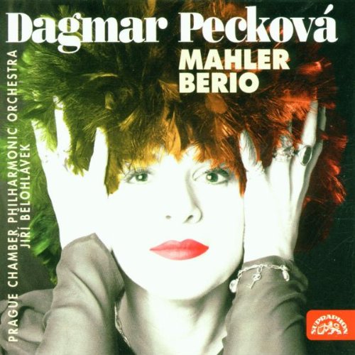 MAHLER & BERIO: Orchestral Songs - Dagmar Peckova, Prague Chamber Philharmonic