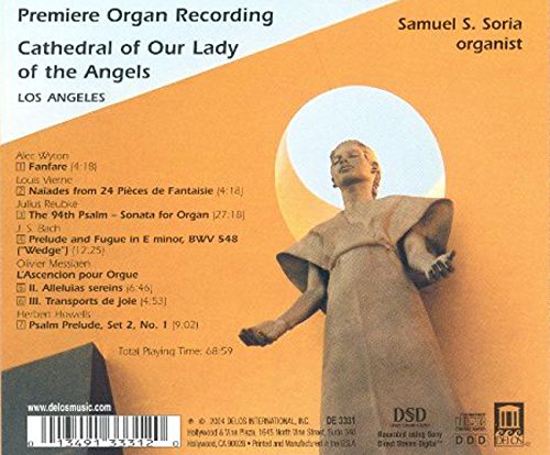 Premiere Organ Recording: Cathedral of Our Lady of the Angels, Los Angeles - Samuel Soria