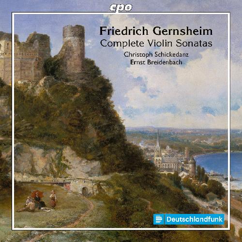 Gernsheim: Complete Violin Sonatas - Christoph Schickedanz, Ernst Breidenbach (2 CDs)