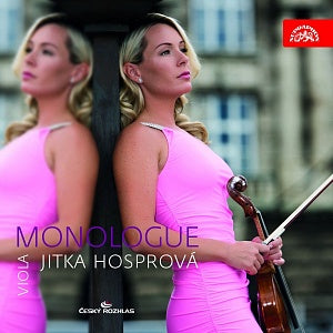 Monologue (20th Century works for solo viola by Bořkovec, Klusák, Vycpálek & Smolka) - Jitka Hosprová