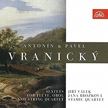 VRANICKY, Antonin & Pavel: Sextets for flute, oboe and string quartet - Valek, Brozkova, Stamic Quartet