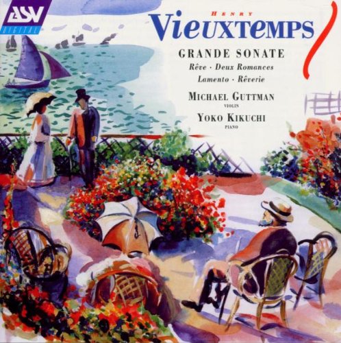 VIEUXTEMPS: Violin Sonata Op 12, Lamento, Reve, Reverie - Michael Guttman