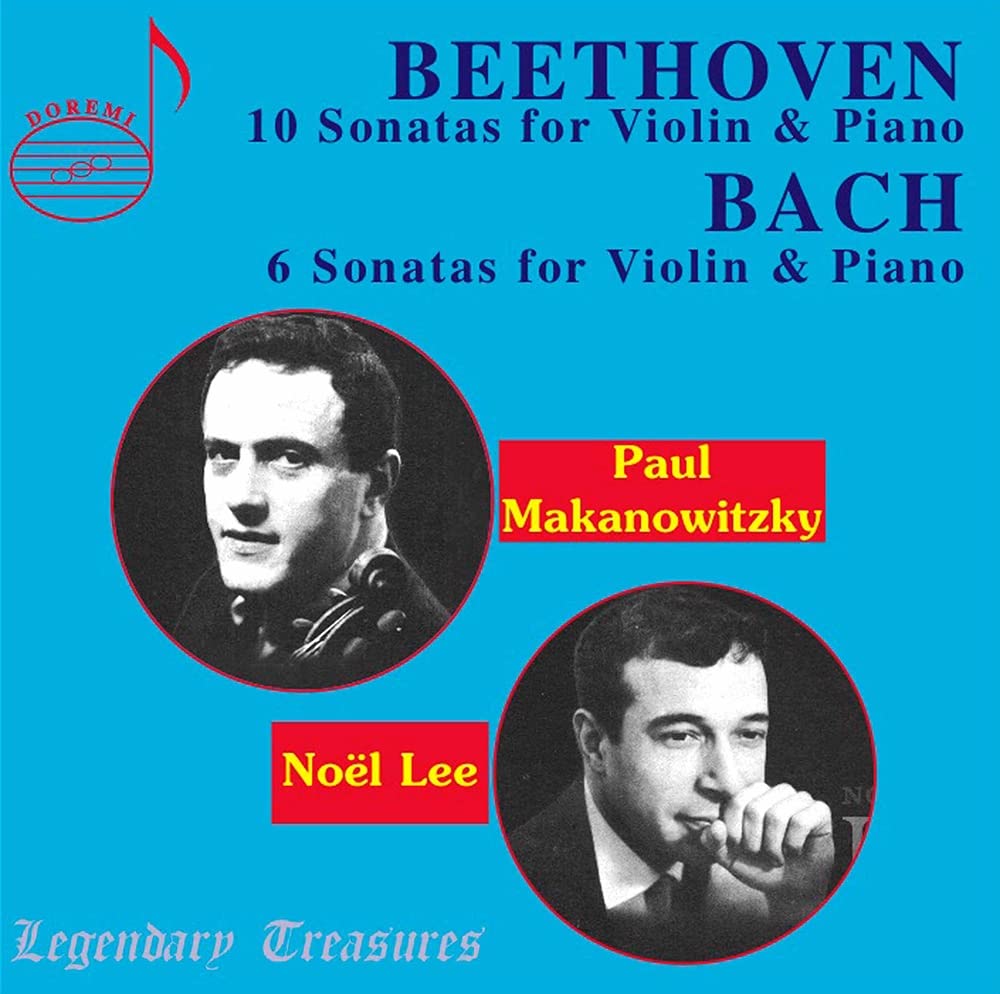 PAUL MAKANOWITZKY & NOEL LEE - Bach: Sonatas for Solo Violin;  Beethoven: Complete Sonatas for Violin & Piano (4 CDs)