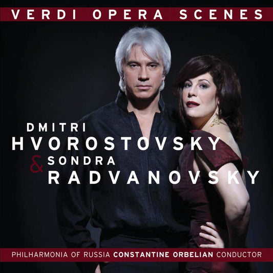 VERDI: Opera Scenes - Dmitri Hvorostovsky, Sondra Radvanovsky