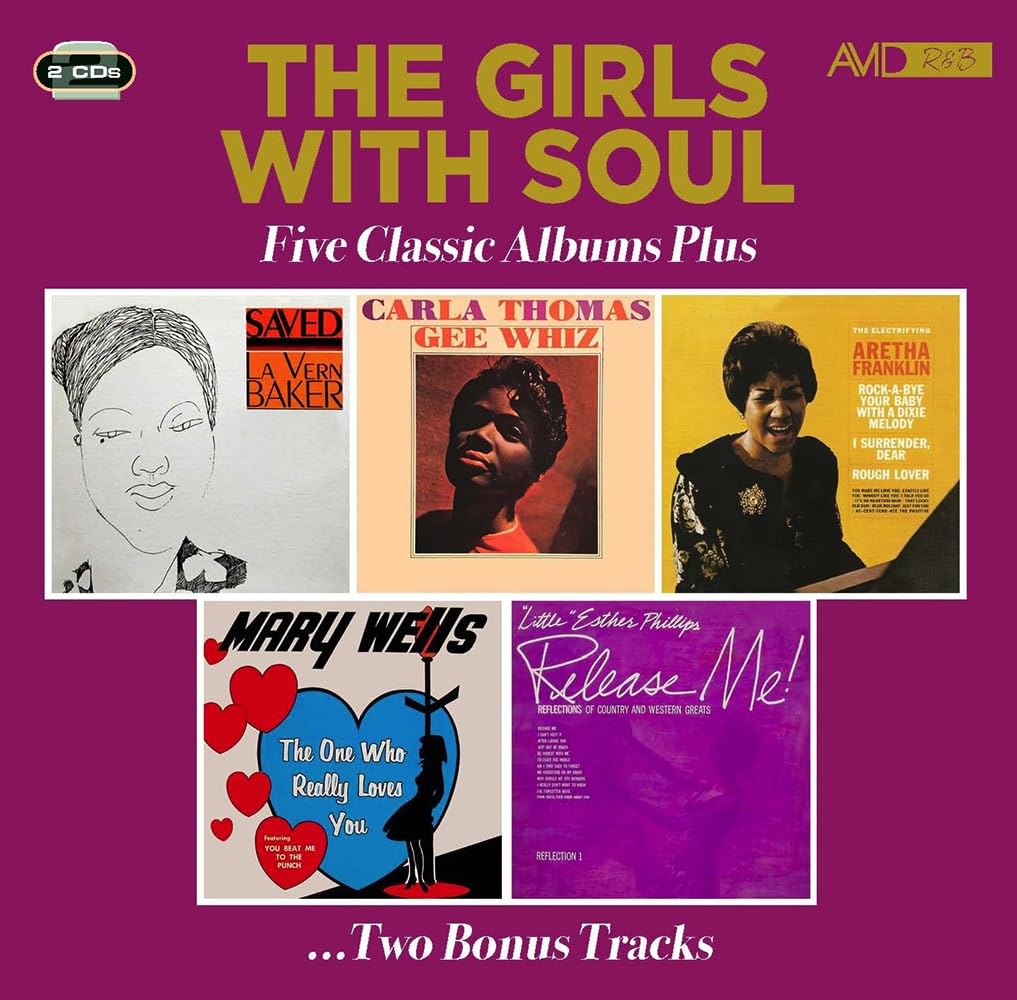 LAVERN BAKER / CARLA THOMAS / ARETHA FRANKLIN / MARY WELLS / 'LITTLE' ESTHER PHILLIPS - The Girls With Soul - Five Classic Albums Plus (Saved / Gee Whiz / The Electrifying / The One Who Really Loves You / Release Me!)