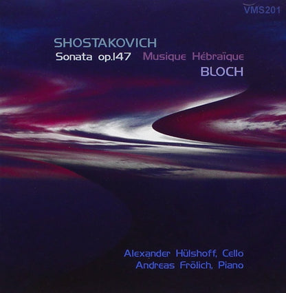 SHOSTAKOVICH/BLOCH/BRAHMS: Music for Cello and Piano - Hülsthoff/Frölich