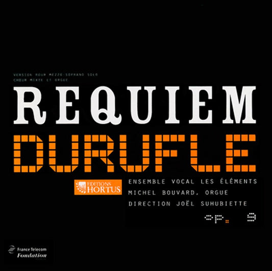 DURUFLE: Requiem - Les Eléments