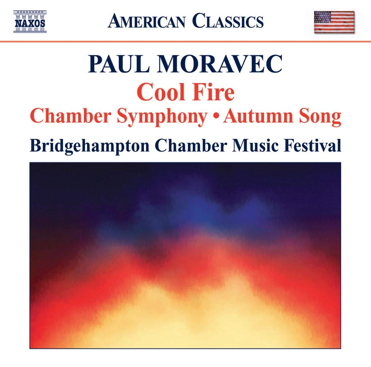 MORAVEC: Chamber Symphony / Cool Fire / Autumn Song - Bridgehampton Chamber Music Festival