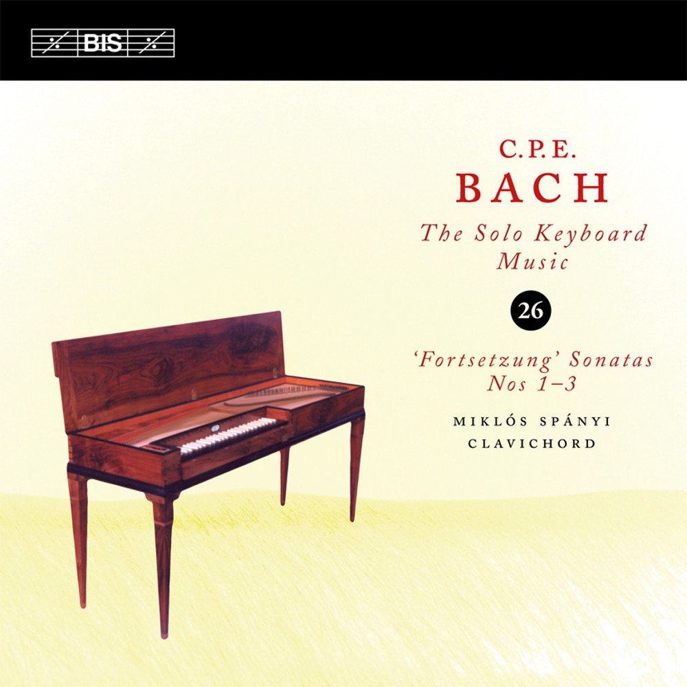 C.P.E. Bach: The Solo Keyboard Music, Vol. 26 (Fortsetzung' Sonatas Nos. 1-3) - Miklos Spanyi