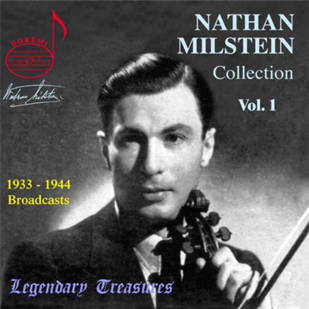 NATHAN MILSTEIN COLLECTION, Vol. 1 - Bruch, Brahms, Wieniawski, Paganini, Vivaldi/Respighi, Massenet, Rimsky-Korsakov, Schumann