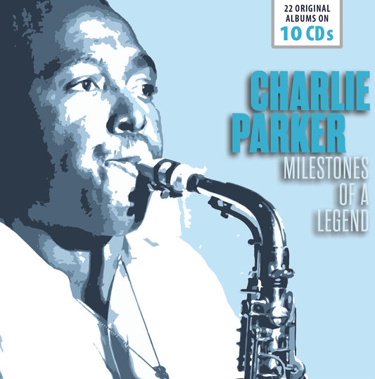 CHARLIE PARKER - 22 Original Albums - Milestones of a Legend (10 CDS)