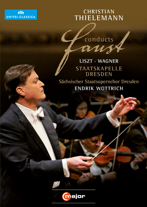 Thielemann Conducts Faust (WAGNER, R.: A Faust Overture / LISZT, F.: A Faust Symphony) - Staatskapelle Dresden (DVD)