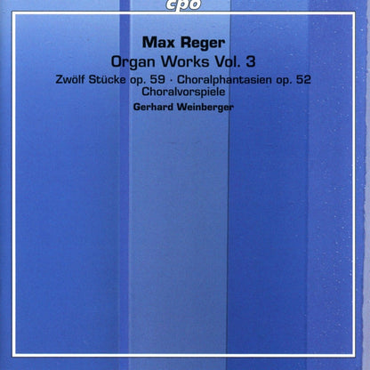 Reger: Organ Works, Vol. 3 - Weinberger (2 Hybrid SACDs)