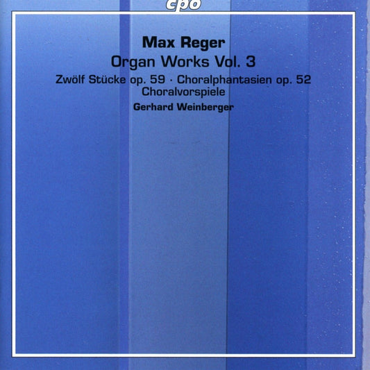 Reger: Organ Works, Vol. 3 - Weinberger (2 Hybrid SACDs)