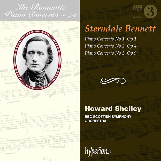 The Romantic Piano Concerto, Vol. 03 - Bennett: Piano Concertos Nos 1-3 - Howard Shelley, BBC Scottish Symphony Orchestra, Howard Shelley