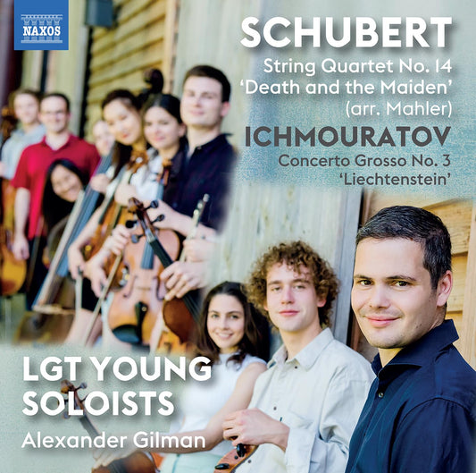 Schubert & Ichmouratov: Works for Strings - LGT Young Soloists