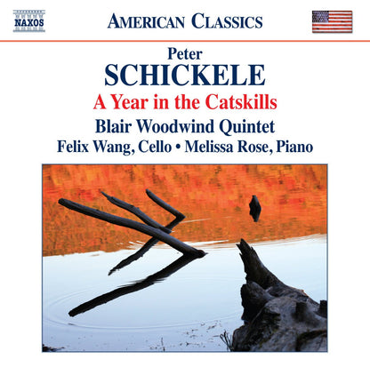 Schickele: A Year in the Catskills - Blair Woodwind Quintet, Felix Wang, Melissa Rose